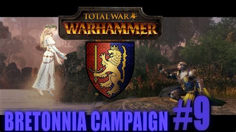Louen Leoncoeur Bretonnia Campaign Total War Warhammer 9 Youtube