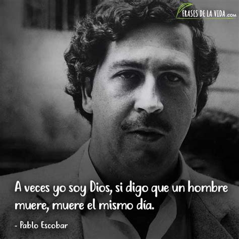 40 Frases De Pablo Escobar El Narco Por Excelencia Con Imágenes