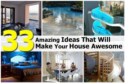 33 Amazing Ideas That Will Make Your House Awesome Awesome Wow Amazing