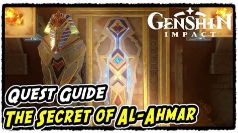 Genshin Impact The Secret Of Al Ahmar Quest Guide Golden Slumber World