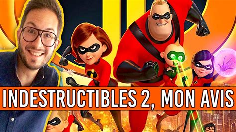 Jai Vu Les Indestructibles 2 Un Super Film Sans Spoiler Youtube