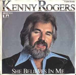Sign up and we'll send the best deals to you. Kenny Rogers - She Believes In Me (Vinyl, 7", Single, 45 ...