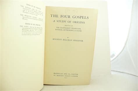 The Four Gospels A Study Of Origins Treating Of The Manuscript