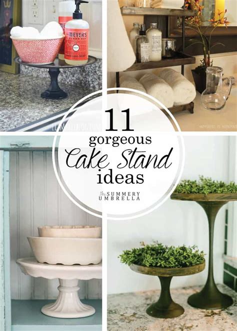Top 11 Gorgeous Cake Stand Ideas The Summery Umbrella