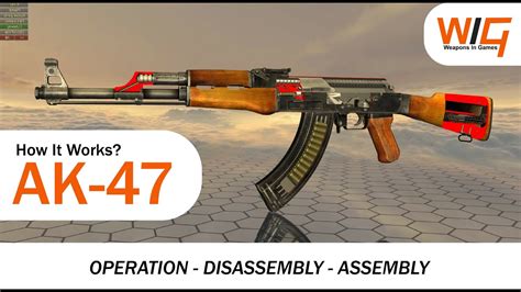 Ak 47 How It Works Operation Disassembly And Assembly Youtube