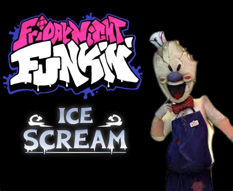 Ice Scream Friday Night Funkin Mod By Tzapfron