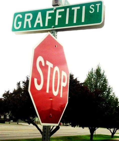 Stop Graffiti Graffiti Highway Signs Signs
