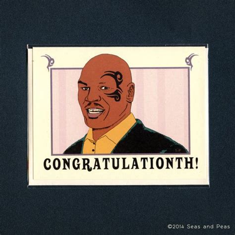 Find the newest funny congratulations meme meme. Mike Tyson Congratulations Card | Funny congratulations ...