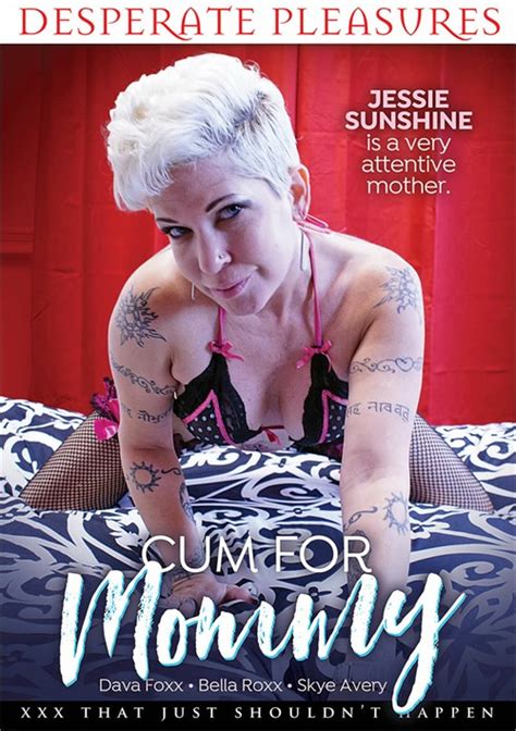 Cum For Mommy Desperate Pleasures Unlimited Streaming At Adult Dvd