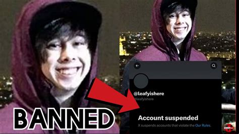 Leafy Got Banned From Twitter Youtube