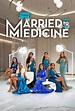 Married to Medicine (TV Series 2013– ) - IMDb