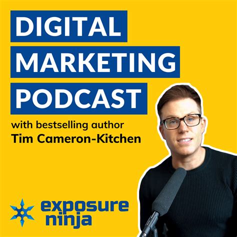 Digital Marketing Podcast With Tim Cameron Kitchen Listen Via