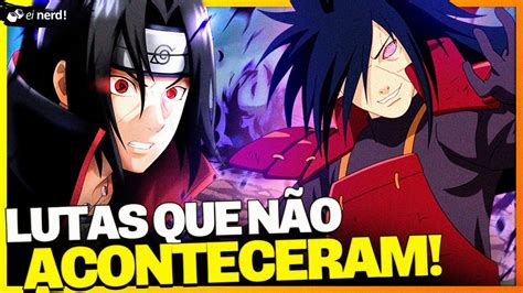 As 10 Melhores Lutas De Naruto Que NÃo Aconteceram Youtube