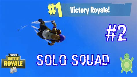 Fortnite Solo Squad Victory Royale Highlights 2 Youtube