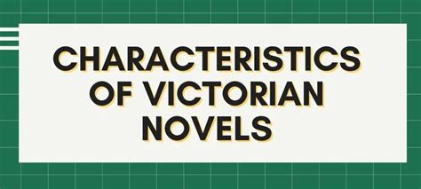 Characteristics Of Victorian Novel Thinking Literature