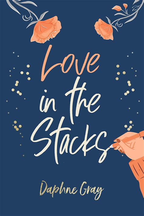 love in the stacks a cute ya college romance by daphne gray goodreads