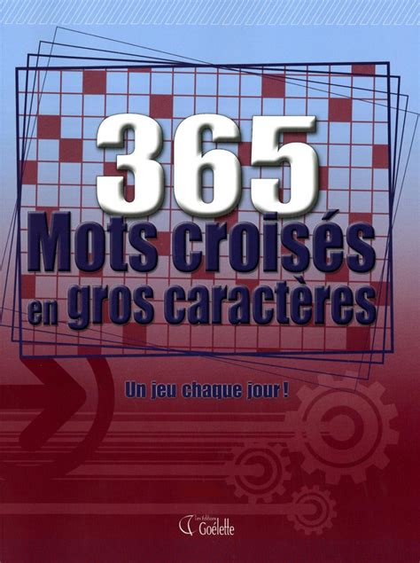 Jeux en ligne gratuit pour petits et grands ! 365 mots croisés en gros caractères T.1 | Gros caractères ...