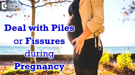 Is Piles Or Fissures Common During Pregnancy Dr Parameshwara Cm