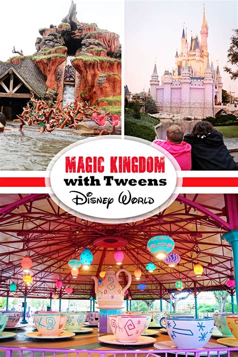 Disney Worlds Magic Kingdom With Tweens Have Kids Will