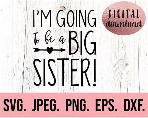 I M Going To Be A Big Sister Svg Big Sister Shirt New Etsy
