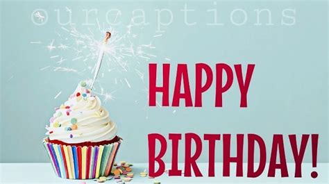 110 Best Happy Birthday Captions Quotes And Images