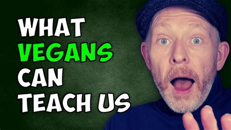 The One Lesson Vegans Can Teach Us Youtube