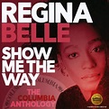 Regina Belle - Show Me the Way: The Columbia Anthology (2019) (Review)