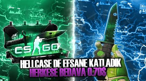 HELLCASEDE EFSANE KATLADIK HERKESE BEDAVA 0 70 14 TL YouTube