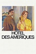 Hôtel des Amériques (película 1981) - Tráiler. resumen, reparto y dónde ...