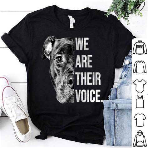 Pitbull Dog We Are Their Voice Shirt Hoodie Sweater Longsleeve T Shirt