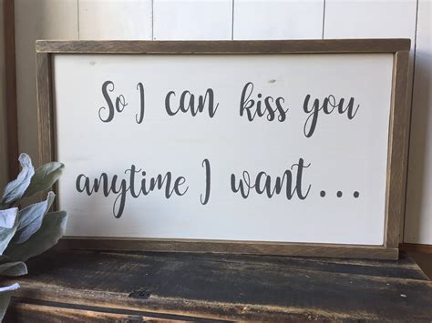 Would you like us to send you a free inspiring quote delivered to your inbox daily? So I can kiss you anytime I want sign, Bedroom wall decor, Rustic framed wood sign, Sweet Home ...