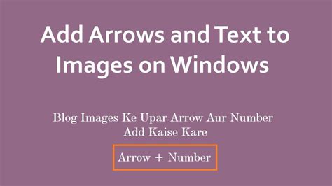 How To Add Arrows And Text To Images On Windows हिन्दी Youtube