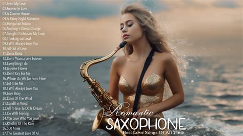 best beautiful romantic saxophone love songs great relaxing saxophone instrumental love songs