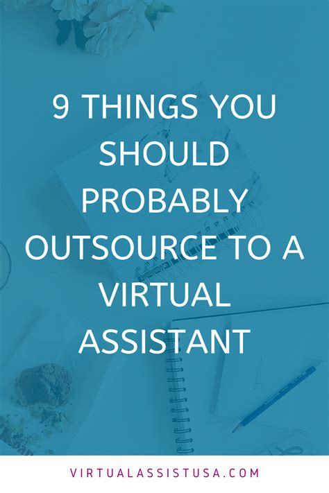 9 Things You Should Probably Outsource To A Virtual Assistant Virtual