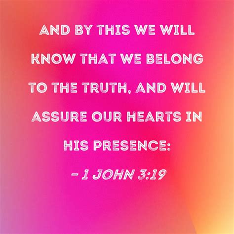 1 John 319 And By This We Will Know That We Belong To The Truth And