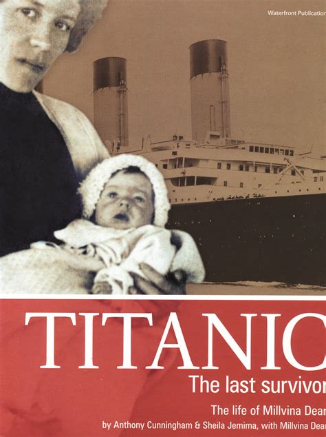 Titanic The Last Survivor Millvina Dean Kingfisher Productions
