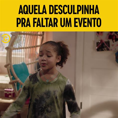 Comedy Central Brasil On Twitter Quando Você Não Tá Afim De Sair Qualquer Coisinha Vira