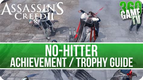 Assassin S Creed II No Hitter Achievement Trophy Guide Assassin S