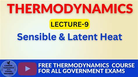 Sensible And Latent Heat Transfer Thermodynamics Lecture 9 Youtube