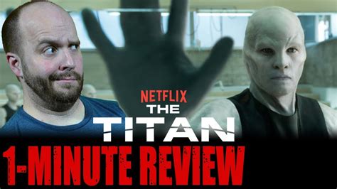 Contact netflix movie reviews on messenger. THE TITAN (2018) - Netflix Original Movie - One Minute ...