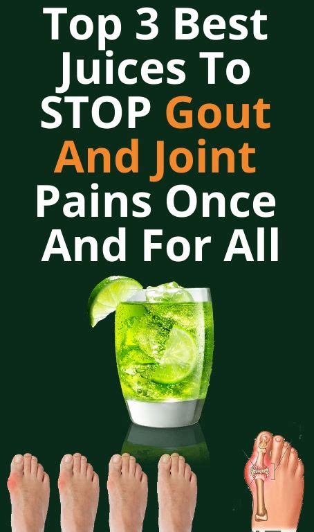 Top 3 Best Juices To Stop Gout And Joint Pains Once And For All In 2020
