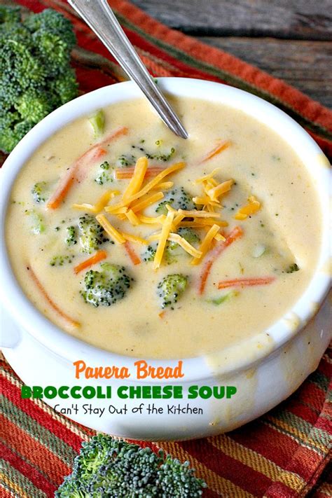 Panera Bread Broccoli Cheese Soup Cant Stay Out Of The