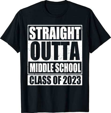 Straight Outta Middle School Class Of 2023 Senior Graduation T Shirt