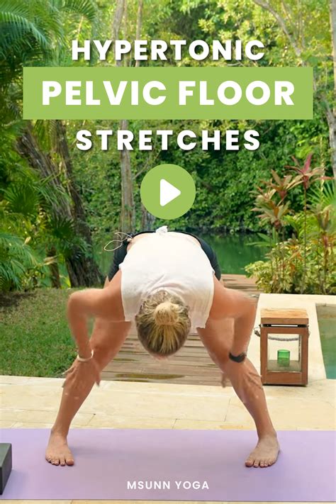 In This Pelvic Floor Yoga Video Im Sharing The Best Hypertonic Pelvic