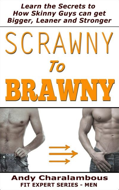 smashwords scrawny to brawny how skinny guys can get bigger leaner and stronger a book by