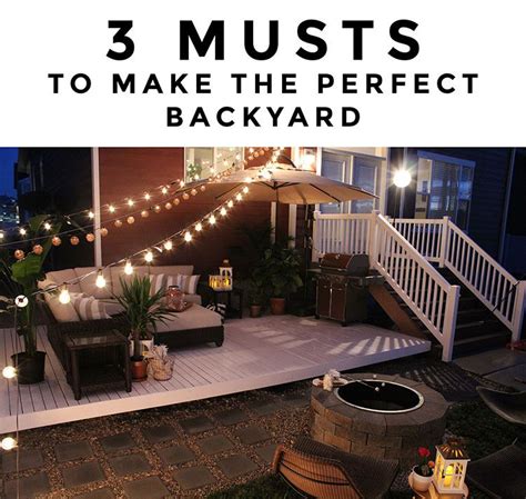 3 Musts To Make The Perfect Backyard For Entertaining Cheap Backyard