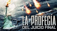 La Profecía del Juicio Final PELÍCULA COMPLETA | Películas de Desastres ...