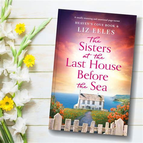 The Sisters At The Last House Before The Sea By Liz Eeles Christian Bookaholic