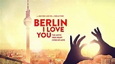 BERLIN, I LOVE YOU (2019) Visual Review