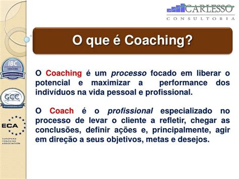 Empresa Carlesso Consultoria O Que é Coaching